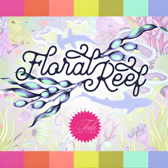 Collection image for: Floral Reef by Tula Pink
